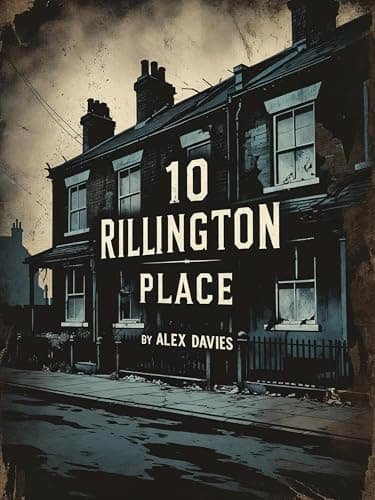 Image of 10 Rillington Place: A John Christie Novella