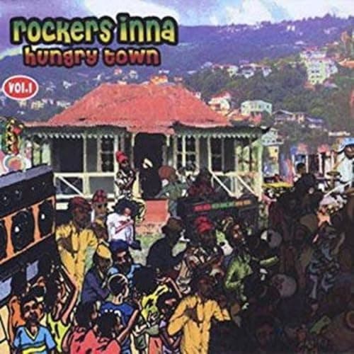 Image of Rockers Inna Hungry Town, Vol. 1 [VINYL]