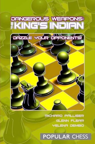 Image of Dangerous Weapons:: The King's Indian: Dazzle Your Opponents!
