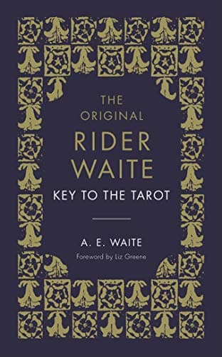 Image of The Key To The Tarot: The Official Companion to the World Famous Original Rider Waite Tarot Deck