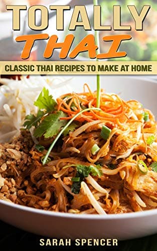Image of Totally Thai: Classic Thai Recipes to Make at Home (Flavors of the World Cookbooks)