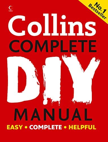 Image of Collins Complete DIY Manual: An essential tool for novices, DIY enthusiasts and professionals, covering decorating, electricity, plumbing and more