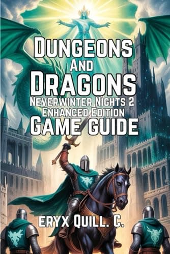Image of Dungeons & Dragons: Neverwinter Nights 2 - Enhanced Edition Game Guide: Builds, Expansions, and Exploring the Forgotten Realms