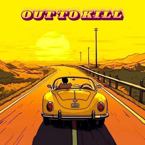 Image of OUT TO KILL