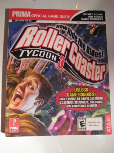 Image of Rollercoaster Tycoon 3: Now Ride The Rides (Prima's Official Game Guide)