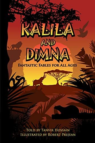 Image of Kalila & Dimna: Fantastic Fables for all Ages