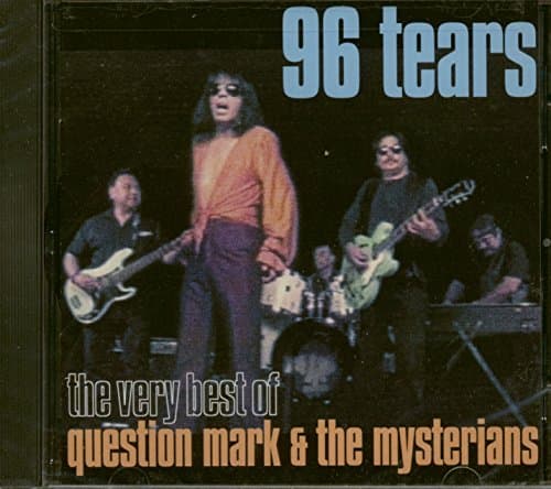Image of 96 Tears: The Very Best of Question Mark & The Mysterians