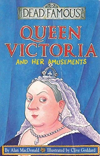 Image of Queen Victoria And Her Amusements (Dead Famous)