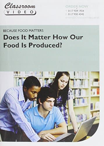 Image of Because Food Matters: Does It Matter How Our Food Is Produced? [DVD]