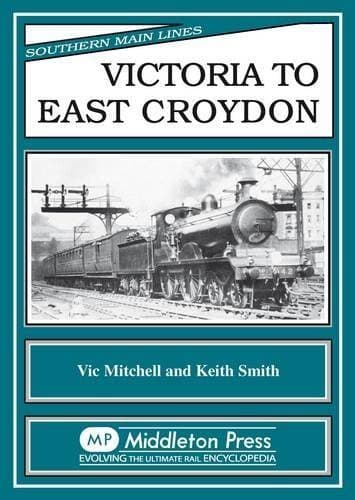 Image of Victoria to East Croydon (Southern Main Line) by Mitchell, Vic, Smith, Keith (1987) Hardcover