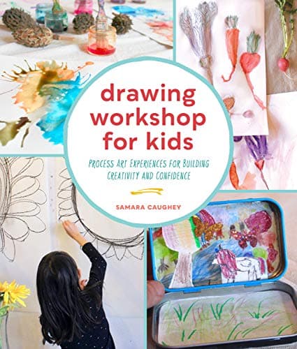 Image of Drawing Workshop for Kids: Process Art Experiences for Building Creativity and Confidence