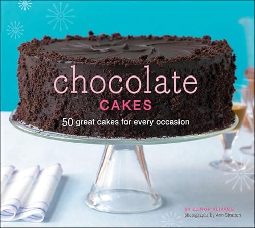 Image of Chocolate Cakes: 50 Great Cakes for Every Occasion