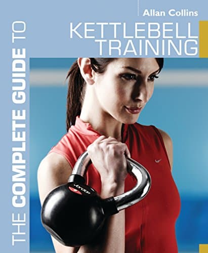 Image of The Complete Guide to Kettlebell Training (Complete Guides)