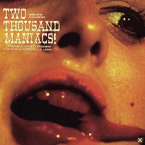 Image of Two Thousand Maniacs! [VINYL]