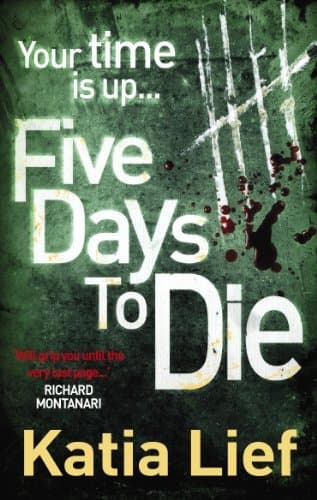 Image of Five Days to Die by Lief, Katia (February 2, 2012) Paperback