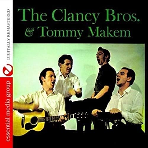 Image of The Clancy Brothers And Tommy Makem (Digitally Remastered)