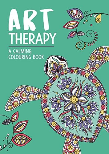 Image of Art Therapy: A Calming Colouring Book: A Calming Colouring Book for Adults (Art Therapy Colouring)