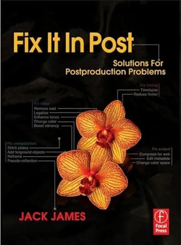 Image of Fix It In Post: Solutions for Postproduction Problems