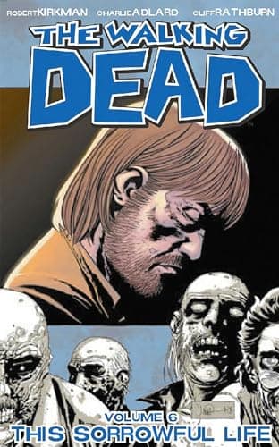 Image of The Walking Dead Volume 6: This Sorrowful Life: 06