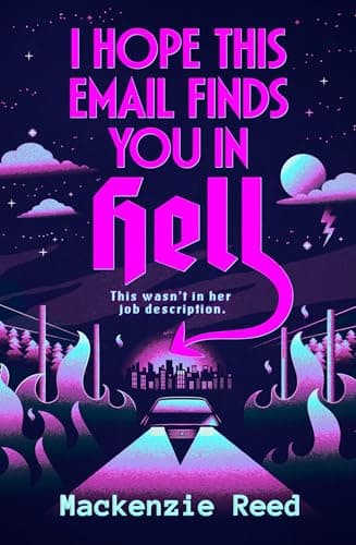 Image of I Hope This Email Finds You in Hell: A chaotic and spicy paranormal romance, perfect for fans of BRIDE and ASSISTANT TO THE VILLAIN