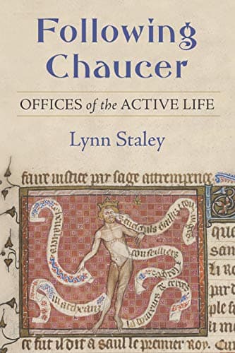 Image of Following Chaucer: Offices of the Active Life