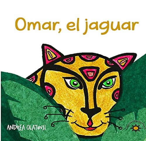 Image of Omar, el jaguar: Children celebrate diversity and make friends while learning Spanish in the rainforest. (Nuestra Fauna) (Spanish Edition)