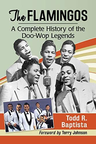Image of The Flamingos: A Complete History of the Doo-Wop Legends
