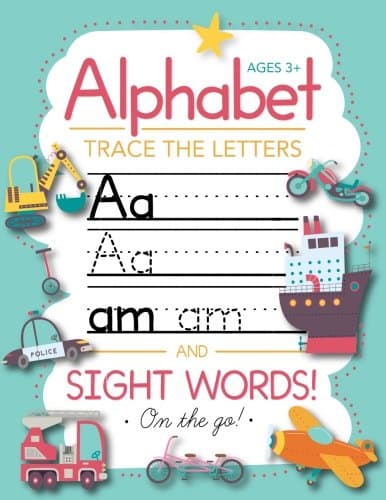 Image of Trace Letters Of The Alphabet and Sight Words (On The Go): Preschool Practice Handwriting Workbook: Pre K, Kindergarten and Kids Ages 3-5 Reading And Writing