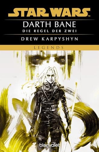 Image of Star Wars™ - Darth Bane: Die Regel der Zwei (Die Darth-Bane-Reihe 2) (German Edition)