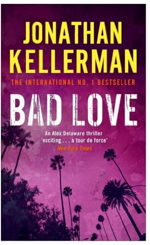 Image of Bad Love (Alex Delaware series, Book 8): A taut, terrifying psychological thriller