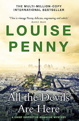 Image of All the Devils Are Here: thrilling and page-turning crime fiction from the author of the bestselling Inspector Gamache novels (Chief Inspector Gamache)