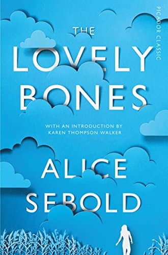 Image of The Lovely Bones: the inspiration for the blockbuster film starring Saoirse Ronan (Picador Classic)