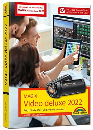 Image of MAGIX Video deluxe 2022 / 2023 - Das Buch zur Software. Die besten Tipps und Tricks:: für alle Versionen inkl. Plus, Premium, Control und 360 mit Beilage Version 2023