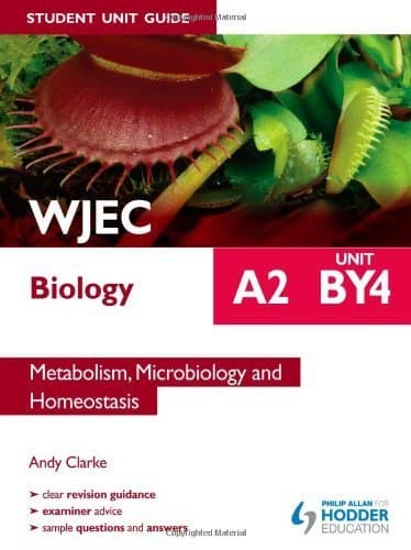 Image of WJEC A2 Biology Student Unit Guide: Unit BY4: Metabolism. Microbiology and Homeostasis (Wjec Biology A2 Student Guide) by Clarke. Andy ( 2013 ) Paperback