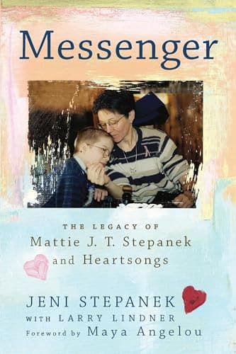 Image of Messenger : The Legacy of Mattie J.T. Stepanek and Heartsongs
