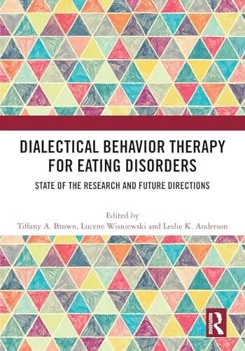 Image of Dialectical Behavior Therapy for Eating Disorders: State of the Research and Future Directions