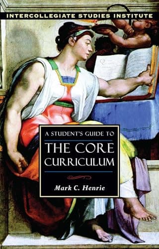 Image of A Student's Guide to Core Curriculum: Core Curriculum Guide (Isi Guides to the Major Disciplines)