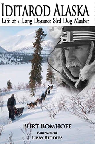 Image of Iditarod Alaska: Life of a Long Distance Sled Dog Musher