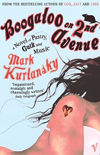 Image of Boogaloo On 2nd Avenue: a Novel of Pastry, Guilt and Music