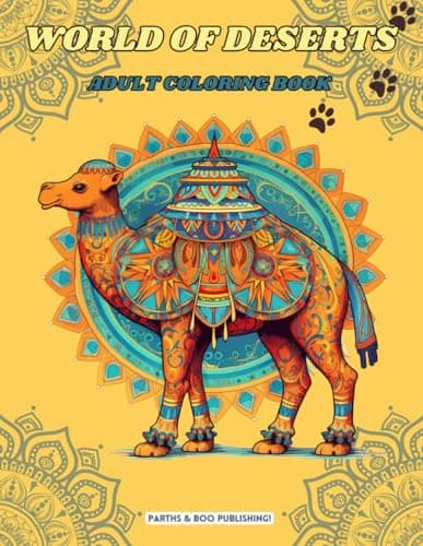 Image of World of Deserts: Desert Animal Coloring Book for Adults With 50 Unique Desert Creature Designs to Color (World of Color: 50 Page Animal Themed Coloring Books for Adults)
