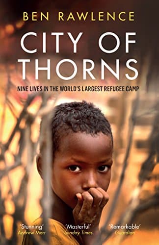 Image of City of Thorns: Nine Lives in the World’s Largest Refugee Camp