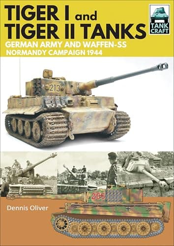 Image of Tiger I & Tiger II Tanks: German Army and Waffen-SS Normandy Campaign 1944