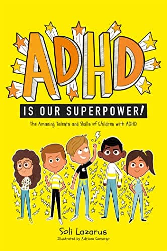 Image of ADHD Is Our Superpower: The Amazing Talents and Skills of Children with ADHD