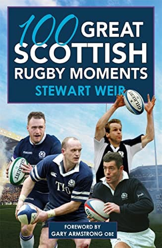 Image of 100 Great Scottish Rugby Moments