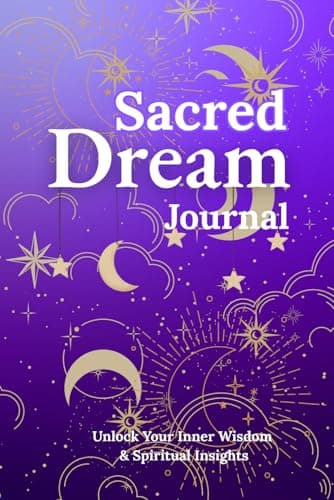 Image of Sacred Dream Journal: Unlock Your Inner Wisdom & Spiritual Insights: A Mindful Buddhist-Inspired for Self-Discovery, Reflection & Lucid Dreaming