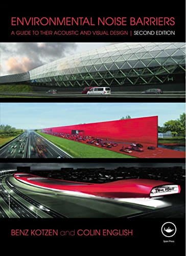 Image of Environmental Noise Barriers: A Guide To Their Acoustic and Visual Design, Second Edition