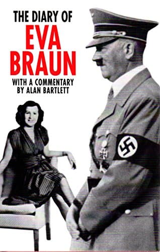 Image of The Diary of Eva Braun: With a Commentary by Alan Bartlett