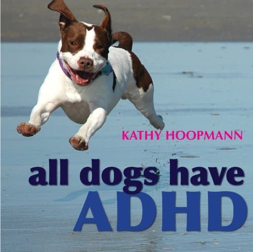 Image of All Dogs Have ADHD