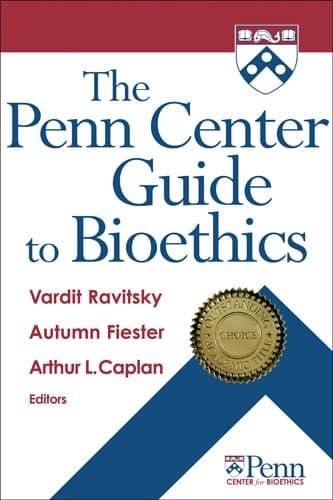 Image of The Penn Center Guide to Bioethics