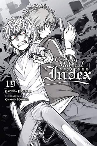 Image of A Certain Magical Index, Vol. 19 (light novel): Volume 19 (CERTAIN MAGICAL INDEX LIGHT NOVEL SC)